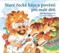 Martina Drijverová: Staré řecké báje a pověsti pro malé děti (audiokniha pro děti)