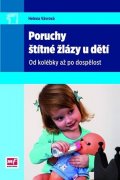 Helena Vávrová: Poruchy štítné žlázy u dětí