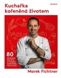 Marek Fichtner: Kuchařka kořeněná životem