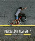 Marek Jelínek: Dobroběžník mezi světy