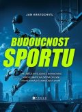 Jan Kratochvíl: Budoucnost sportu