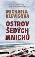 Michaela Klevisová: Ostrov šedých mnichů