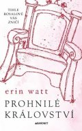 Erin Watt: Prohnilé království
