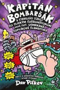 Dav Pilkey: Kapitán Bombarďák 6: Kapitán Bombarďák a strhujúci súboj so Slizkým Šušňoná