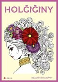 Zuzana Neubauerová: Holčičiny - relaxační omalovánky