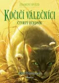 Erin Hunterová: Kočičí válečníci: Znamení hvězd (1) – Čtvrtý učedník