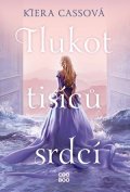 Kiera Cass: Tlukot tisíců srdcí