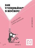 Jay Heinrichs: Jak vyjednávat s kočkou