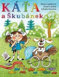 Hana Lamková, Libuše Koutná: Káťa a Škubánek