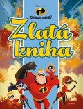 Kolektiv: Rodinka Úžasných 2 - Zlatá kniha