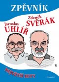 Zdeněk Svěrák, Jaroslav Uhlíř: Zpěvník – Z. Svěrák a J. Uhlíř
