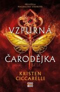 Kristen Ciccarelli: Vzpurná čarodějka