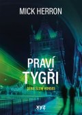 Mick Herron: Slow Horses: Praví tygři