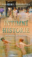 Vlastimil Vondruška: Intimní historie