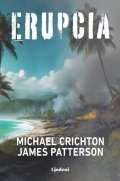 James Patterson, Michael Crichton: Erupcia