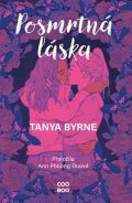 Tanya Byrne: Posmrtná láska