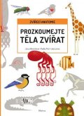 Jana Albrechtová, Radka Píro: Prozkoumejte těla zvířat