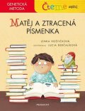 Lenka Hoštičková: Čteme sami – genetická metoda - Matěj a ztracená písmenka