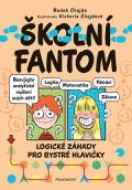 Radek Chajda: Školní fantom – logické záhady pro bystré hlavičky