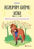 Kolektiv: Rozumím svému koni