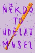Velikovsky: Někdo to udělat musel