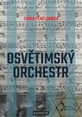 Fania Fénélonová: Osvětimský orchestr