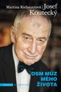 Josef Koutecký, Martina Riebauerová: Osm múz mého života