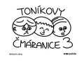 Antonín Jína: Toníkovy čmáranice 3