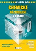 Bohumír Kotlík, Růžičková Květoslava: Chemické názvosloví v kostce pro SŠ