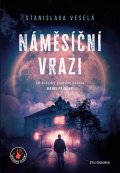 Stanislava Veselá: Náměsíční vrazi
