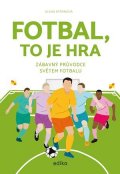 Alena Ryšánová: Fotbal, to je hra