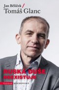 Tomáš Glanc, Jan Bělíček: Ruská duše neexistuje