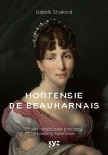Izabela Michlian: Hortensie de Beauharnais