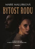 Marie Malurková: Bytost rodu