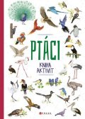 Kolektiv: Ptáci - kniha aktivit