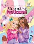Joli Hannah: Knížka se samolepkami - Mezi námi holkami