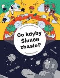 Pavel Gabzdyl: Co kdyby Slunce zhaslo?