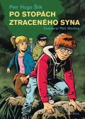 Petr Hugo Šlik: Po stopách ztraceného syna