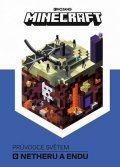 Kolektiv: Minecraft Průvodce světem Netheru a Endu