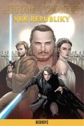 Kolektiv: Star Wars - Věk Republiky: Hrdinové