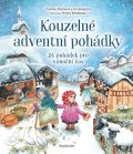 Daniela Hatinová, Eva Krejčová: Kouzelné adventní pohádky