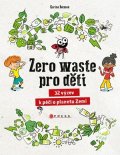Kolektiv: Zero waste pro děti
