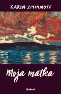 Karin Smirnoff: Moja matka