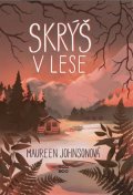 Maureen Johnson: Skrýš v lese