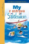 Astrid Lindgrenová: My z ostrova Saltkrakan