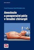 Pavel Michálek: Anestezie a pooperační péče v hrudní chirurgii