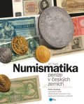 Jiří Nolč: Numismatika – peníze v českých zemích