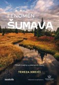 Tereza Krejčí: Fenomén Šumava
