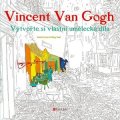 Kolektiv: Vincent van Gogh: Vytvořte si vlastní umělecká díla