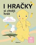 Ivona Březinová: I hračky si chtějí hrát